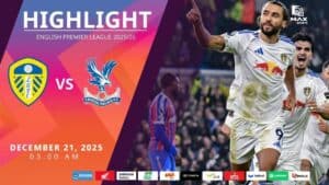 [Highlight] PremierLeague ลีดส์ ยูไนเต็ด vs คริสตัล พาเลซ (21-12-68)