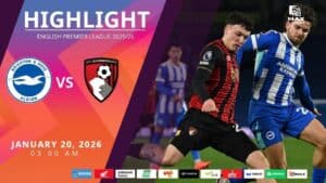 [Highlight] PremierLeague ไบรท์ตัน vs บอร์นมัธ (20-01-69)
